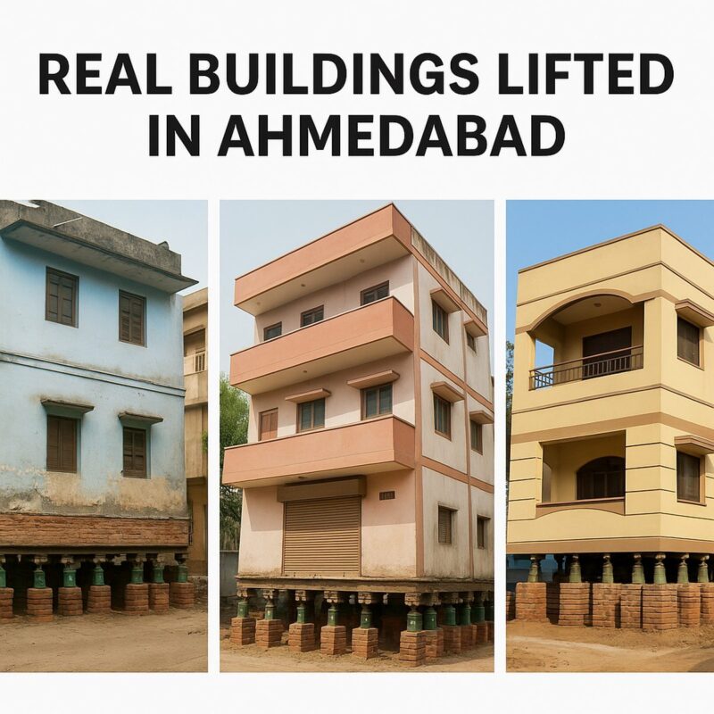 Real Buildings Lifted in Ahmedabad